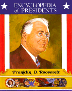 Franklin D. Roosevelt: Thirty-Second President of the United States