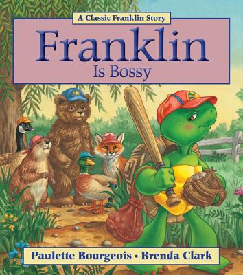 Franklin Is Bossy - Bourgeois, Paulette