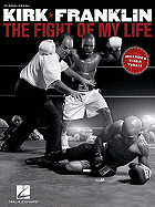 Franklin Kirk The Fight Of My Life Piano Vocal Guitar Songbook