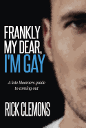 Frankly My Dear I'm Gay