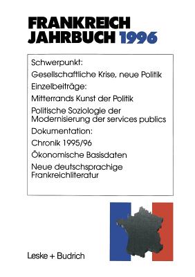 Frankreich-Jahrbuch 1996: Politik, Wirtschaft, Gesellschaft, Geschichte, Kultur - Albertin, Lothar, and Asholt, Wolfgang, and Bock, Hans Manfred