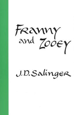 Franny and Zooey - Salinger, J D
