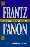Frantz Fanon: Conflicts and Feminisms