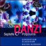 Franz Danzi: Septette & Potpourris