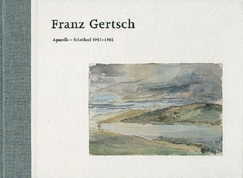 Franz Gertsch: Aquarelle-Schottland 1961-1965