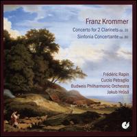 Franz Krommer: Concerto for 2 Clarinets, Op. 35; Sinfonia Concertante, Op. 80 - Brigitte Buxtorf (flute); Curzio Petraglio (clarinet); Frdric Rapin (clarinet); Jakub Cernohorsk (violin);...