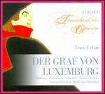 Franz Léhar: Der Graf von Luxemburg