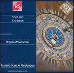 Franz Liszt, J.S. Bach: Organ Masterworks