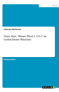 Franz Marc Blaues Pferd I, 1911 im Lenbachhaus M?nchen