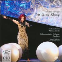 Franz Schreker: Der ferne Klang - Andr Wlkner (vocals); Eckehard Gerboth (vocals); Gerhard Werlitz (vocals); Isabel Blechschmidt (vocals);...