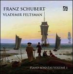 Franz Schubert: Piano Sonatas, Vol. 1