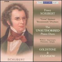 Franz Schubert: The Unauthorised Piano Duets - Anthony Goldstone (piano); Caroline Clemmow (piano); Goldstone & Clemmow Piano Duo