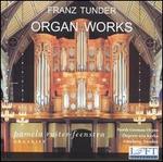 Franz Tunder: Organ Works