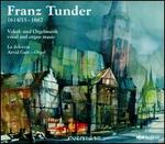 Franz Tunder: Vocal and Organ Music