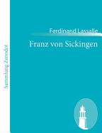 Franz von Sickingen: Eine historische Tragdie