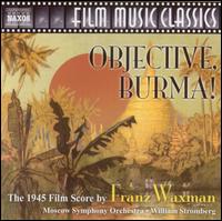 Franz Waxman: Objective Burma! - Franz Waxman