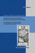 Franzosische Almanachkultur Im Deutschen Sprachraum (1700-1815): Gattungsstrukturen, Komparatistische Aspekte, Diskursformen - Lusebrink, Hans-Jurgen (Editor), and Mix, York-Gothart (Editor)