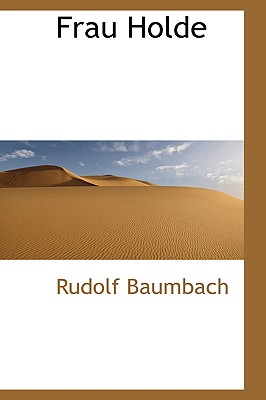 Frau Holde - Baumbach, Rudolf