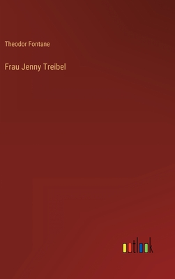 Frau Jenny Treibel - Fontane, Theodor