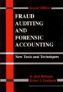 Fraud Auditing and Forensic Accounting: New Tools and Techniques - Bologna, G Jack, and Lindquist, Robert J