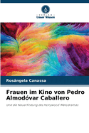 Frauen im Kino von Pedro Almod?var Caballero