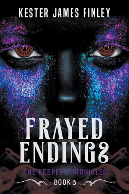 Frayed Endings - Finley, Kester James