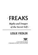Freaks: Myths and Images of the Secret Self - Fiedler, Leslie A