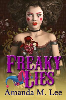 Freaky Lies - Lee, Amanda M