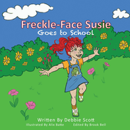 Freckle-Face Susie: Goes to School