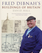 Fred Dibnah's Buildings of Britain - Hall, David