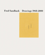 Fred Sandback: Drawings 1968-2000