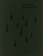 Fred Wilson: Black Like Me