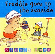 Freddie Goes To The Seaside