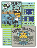Freddy Fly & the Kid: LEGACY EDITION: With NEW Prequel Story