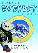 Freddy's Everest Diary: The Dream of Frederick T. Bear - O'Leary, Clare, and Falvey, Pat