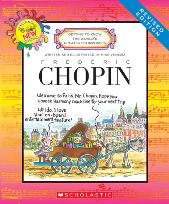 Frederic Chopin (Revised Edition) (Getting to Know the World's Greatest Composers) - Venezia, Mike (Illustrator)