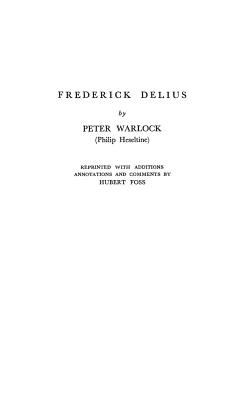 Frederick Delius - Heseltine, Philip