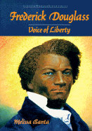 Frederick Douglas: Voice of Liberty - Banta, Melissa