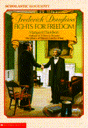 Frederick Douglass Fights for Freedom - Davidson, Margaret