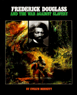 Frederick Douglass - Bennett, Evelyn, and Toynton, Evelyn, and Evelyn Bennett