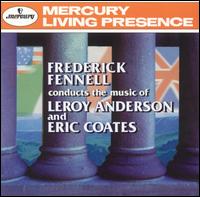 Frederick Fennell Conducts the Music of Leroy Andresen & Eric Coates - Frederick Fennell (conductor)