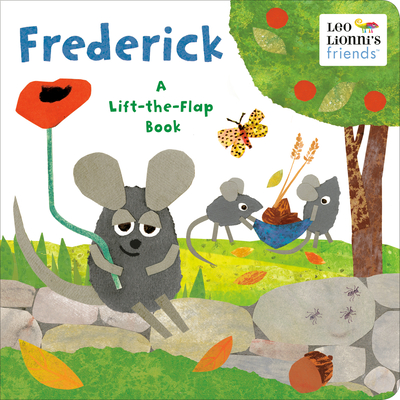 Frederick (Leo Lionni's Friends): A Lift-The-Flap Book - Lionni, Leo