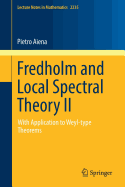 Fredholm and Local Spectral Theory II: With Application to Weyl-Type Theorems