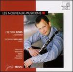 Fredrik Fors Plays Debussy, Martinu, Berg, Busoni, Poulenc - Fredrik Fors (clarinet); Sveinung Bjelland (piano)