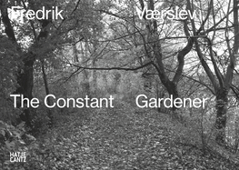 Fredrik Vrslev: The Constant Gardener