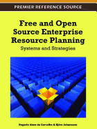 Free and Open Source Enterprise Resource Planning: Systems and Strategies