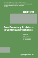 Free Boundary Problems in Continuum Mechanics: International Conference on Free Boundary Problems in Continuum Mechanics, Novosibirsk, July 15-19,1991