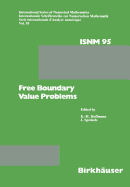 Free Boundary Value Problems: Proceedings of a Conference Held at the Mathematisches Forschungsinstitut, Oberwolfach, July 9-15, 1989
