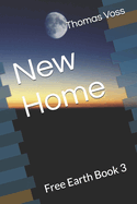 Free Earth Book 3: New Home