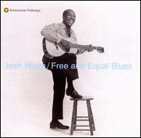 Free & Equal Blues - Josh White